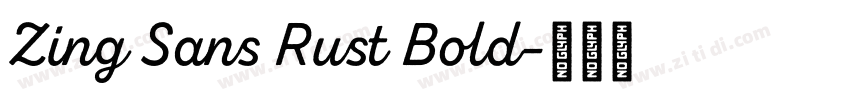 Zing Sans Rust Bold字体转换